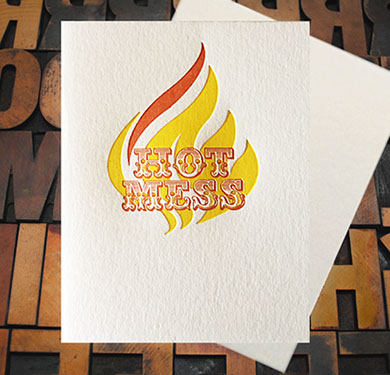 Letterpress Card with the text, "HOT MESS" set overtop of stylized flames