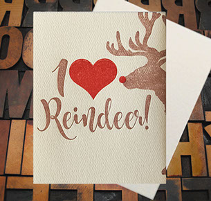 Letterpress Card with the text, "I -heart- Reindeer!" and an image of Rudolph.
