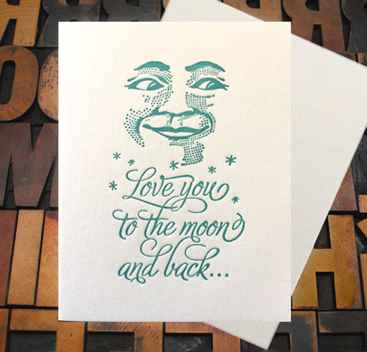 Letterpress Card with an image of the moon's face above the text, "I love you to the moon and bck..."